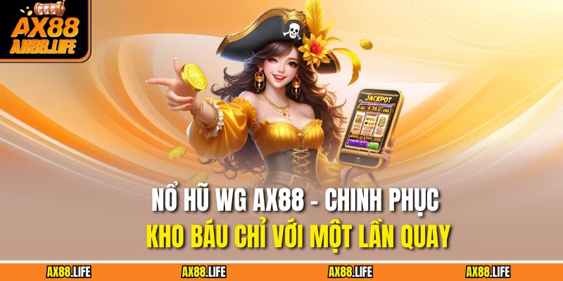 Nổ Hũ WG AX88